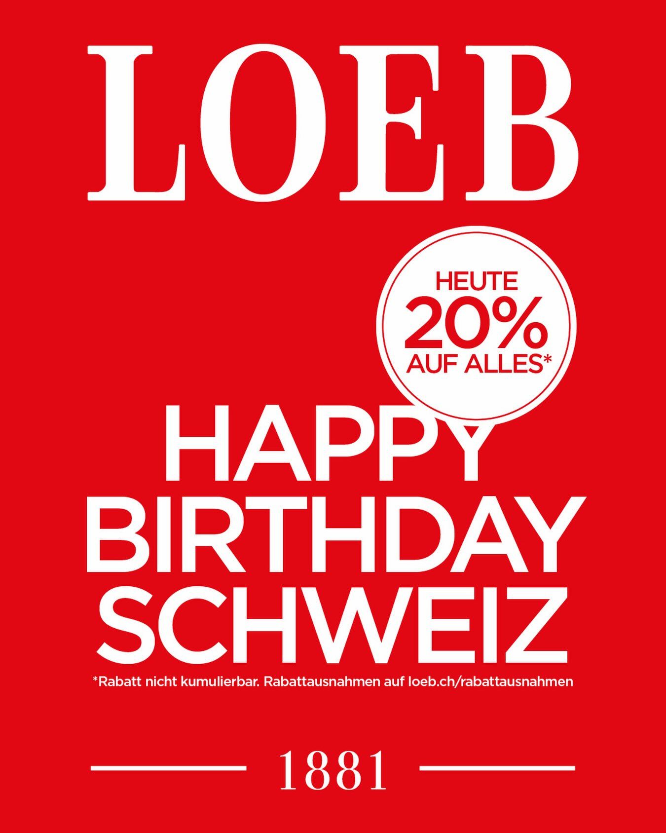 🇨🇭 Happy Birthday, Schweiz! ❤️

Wie feiern den Nationalfeiertag, und wir feiern mit euch! 🥳

20 % Rabatt auf alles* und entdeckt eure Lieblingsprodukte bei LOEB.

Kommt vorbei und feiert mit uns.

*Rabatt nicht kumulierbar. Rabattausnahmen gemäss loeb.ch/rabattausnahmen. #loeb #1august #schweiz #rabatt